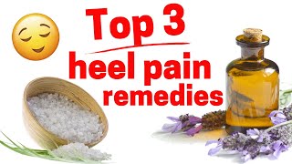 Top 3 Home Heel Pain Remedies [upl. by Akihsat183]