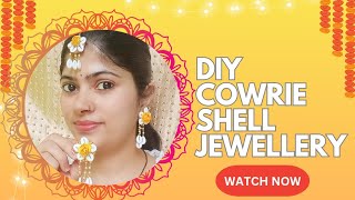 DIY Cowrie Shell Jewellery For Haldi Function  Cowrie Shell se Jewellery Kese Bnaye 🤔 [upl. by Cassandra428]