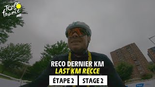 Last Km Recce  Stage 2  Tour de France 2023 [upl. by Viki979]