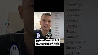 InterVenezia 10 pagelle e commento Sofferenza finale per I nerazzurri decide Lautaro [upl. by Odnumyer]