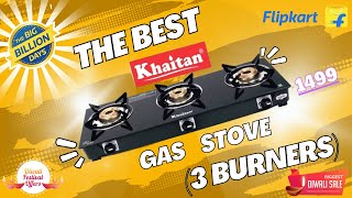 The best khaitan Gas stove 3 Burners Flipkart Sale chula khaitan gasstoves Ashutech 3burners [upl. by Chiou]