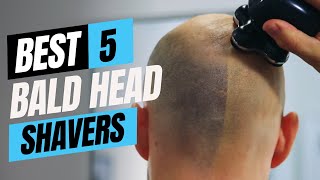 Best Bald Head Shavers 2024 Don’t Buy Until You Watch This [upl. by Conrado46]