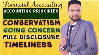 Accounting principles  conservatism going concern full disclosure timeliness principlespart3 [upl. by Drice]