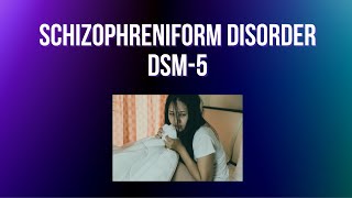 Schizophreniform Disorder [upl. by Dira]