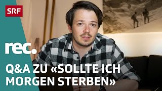 QampA zu «Wenn ich morgen sterben sollte»  Reportage  rec  SRF [upl. by Odnalo821]