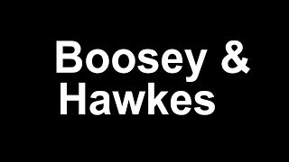 Boosey amp Hawkes [upl. by Katha]