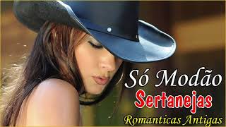 So As Melhores Sertanejas 🌻 Top 100 musica sertaneja antigas romanticas 🌻 Só Românticas 52 [upl. by Shelby]