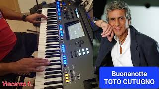 BUONANOTTE  TOTO CUTUGNO RIP [upl. by Chrisy]