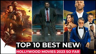 Top 10 New Hollywood Movies Released In 2023  Best Hollywood Movies 2023 So Far  Part1 [upl. by Ania375]