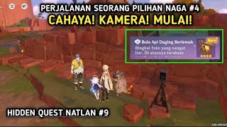 Hidden Quest Natlan 9  CAHAYA KAMERA MULAI Quest Perjalanan Seorang Pilihan Naga  Genshin 50 [upl. by Anahpets564]