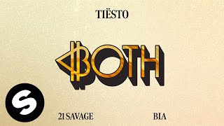 Tiësto  Both feat 21 Savage amp BIA Official Audio [upl. by Atirat338]