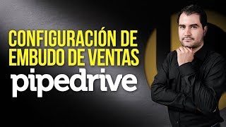 ¿Cómo configurar tus embudos de ventas en PipeDrive [upl. by Seavir]