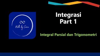 Kalkulus 2  Teknik Integrasi  Part 1 MathBySovia [upl. by Ahsen224]