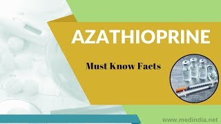 Azathioprine Imuran Immunosuppressant For Kidney Transplant Rejection and Rheumatoid Arthritis [upl. by Cohlette]