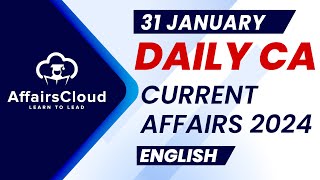 Current Affairs 31 January 2024  English  By Vikas  Affairscloud For All Exams [upl. by Zwiebel303]