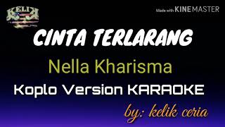 Cinta terlarang  Nella Kharisma  Karaoke Version [upl. by Barney666]