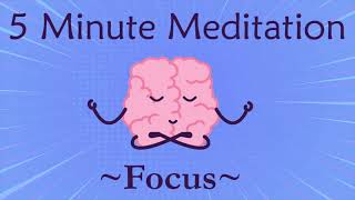 5 minute meditation for focus [upl. by Grane]