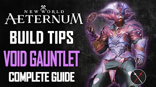 New World Aeternum Void Gauntlet Build Guide  How to Play Void Gauntlet in PvE amp PvP 2024 [upl. by Ardnoid]