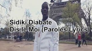 Sidiki Diabate  Dis Le Moi ParolesLyrics [upl. by Nilo]