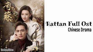 OST Rattan Chinese Drama 2021 •Full ost°  Boobamilktea [upl. by Trocki973]