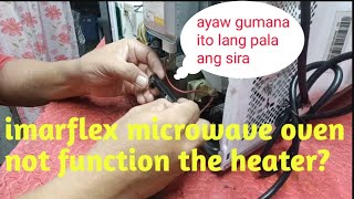 Imarflex microwave oven manual ayaw gumana ng heater ito lang pala ang sira [upl. by Gairc]