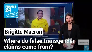 Why false Brigitte Macron transgender claims are going viral again • FRANCE 24 English [upl. by Ahtiekal]