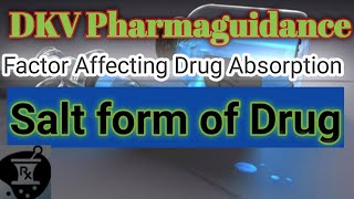 Salt Form of Drug L8  Bioavailability  Factor affecting Drug Absorption  Biopharmaceutics [upl. by Valerian]