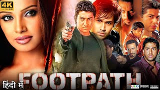 Footpath Full Movie  Emraan Hashmi  Aftab Shivdasani  Bipasha Basu  Review amp Facts HD [upl. by Esirahc]