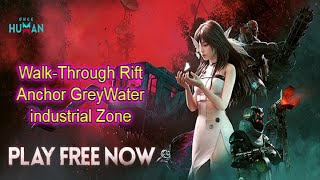 Rift Anchor GreyWater Industrial Zone Walk Through [upl. by Erinn]