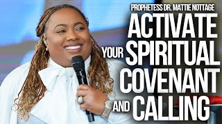 DISCOVERING SPIRITUAL COVENANT CALLING  Prophetess Mattie Nottage [upl. by Odlareg111]