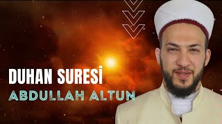 Duhan Suresi  Abdullah Altun [upl. by Iramaj227]