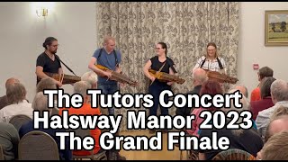 The Tutors Finale at Halsway Manor September 2023 [upl. by Helsell]