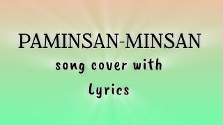 Paminsanminsan lyrics [upl. by Starkey]