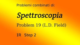 Spettroscopia spettro IR Step 2  Esercitazione 1 [upl. by Adgam]