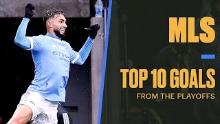 Top 10 MLS Goals of the Playoffs Taty Castellanos Graham Zusi and more [upl. by Starobin]