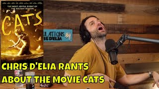 Chris Delia Rants About The Movie Cats [upl. by Burhans878]