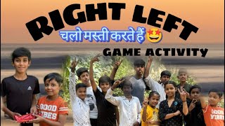 Right Left  game activity  चलों मस्ती करते है🤩  Fun game funny fun games children viral [upl. by Marceau]