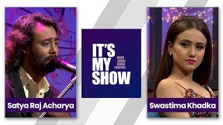 Satyaraj Acharya amp Swastima Khadka  Its my show with Suraj Singh Thakuri  20 January 2018 [upl. by Roobbie]