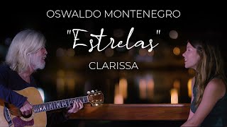 Oswaldo Montenegro e Clarissa  quotEstrelasquot [upl. by Tam128]