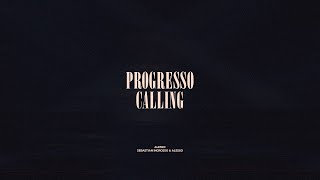 PROGRESSO  Calling [upl. by Naffets331]