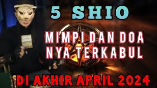 AKHIR BULAN APRIL 2024  MIMPI DAN DOA MU TERKABUL  UNTUK 5 SHIO  PENERAWANGAN KI MACAN [upl. by Enecnarf283]