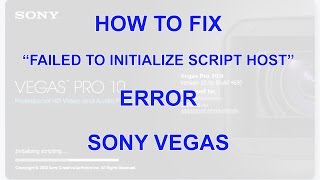 How to fix a Failed to initialize script host Error Sony Vegas Pro [upl. by Auston]