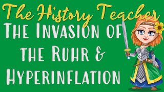 The Invasion of the Ruhr and Hyperinflation  Weimar and Nazi Germany GCSE [upl. by Nivle]