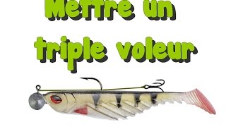 Truc et astuces n°17  Mettre un triple voleur sur un leurre souple [upl. by Donavon]