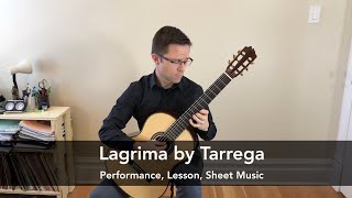 Lagrima by Tárrega and Lesson for Classical Guitar [upl. by Vowel]