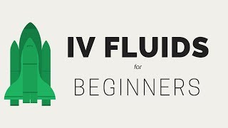 IV Fluids for Beginners  When to Use Each IV Fluid Type [upl. by Analat]