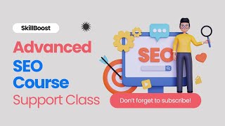 Advanced SEO Course Support Class  Skill Boost [upl. by Lotsyrk]