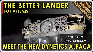 Better for Artemis than SpaceX Starship The new Dynetics ALPACA Angry in Huntsville [upl. by Enortna]