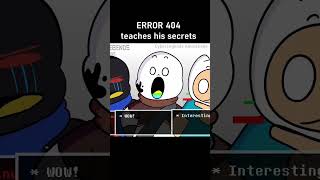 ERROR 404 Sans teaches his SECRETS Undertale Animation [upl. by Coh]