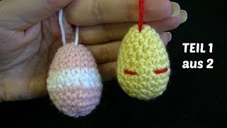 kleines Osterei häkeln  3D Ei  Amigurumi zu Ostern  TEIL 1 von 2 [upl. by Leis]